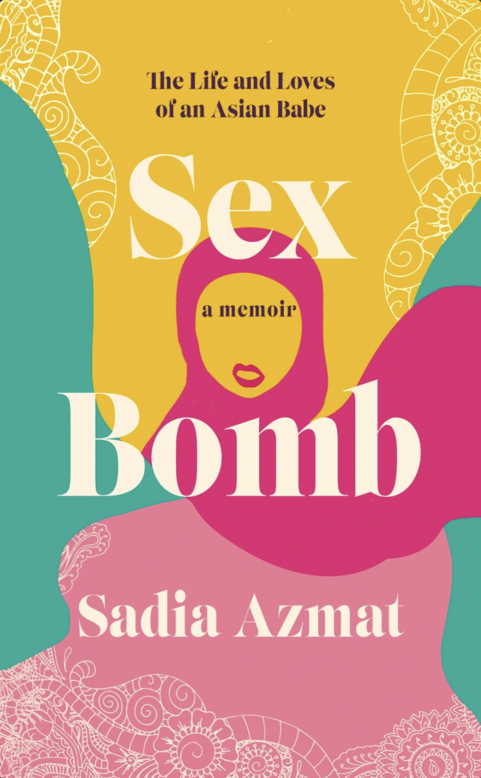 6. Sex Bomb The Life and Loves of an Asian Babe by Sadia Azmat43