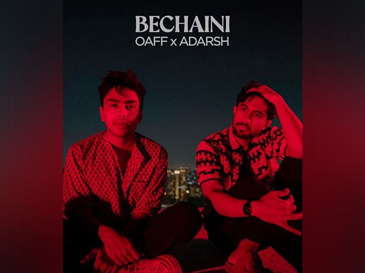 Adarsh Gourav teams up with Oaff for song 'Bechaini'