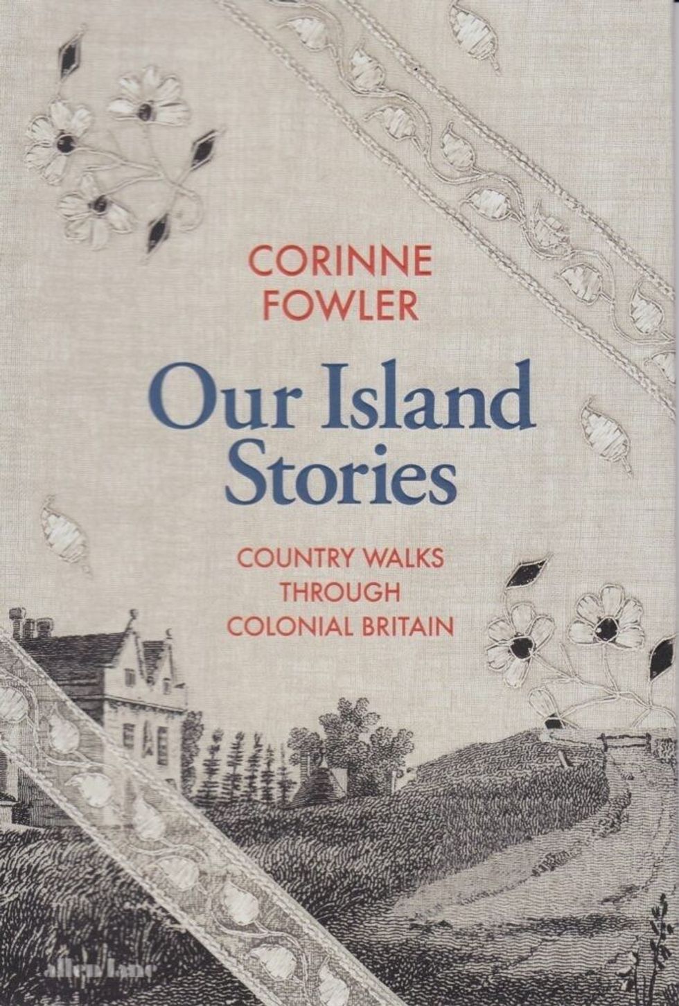 INSET 1 Corinne Fowler book cover Our Island Stories. Country Walks Through Colonial Britain 16 April 2024