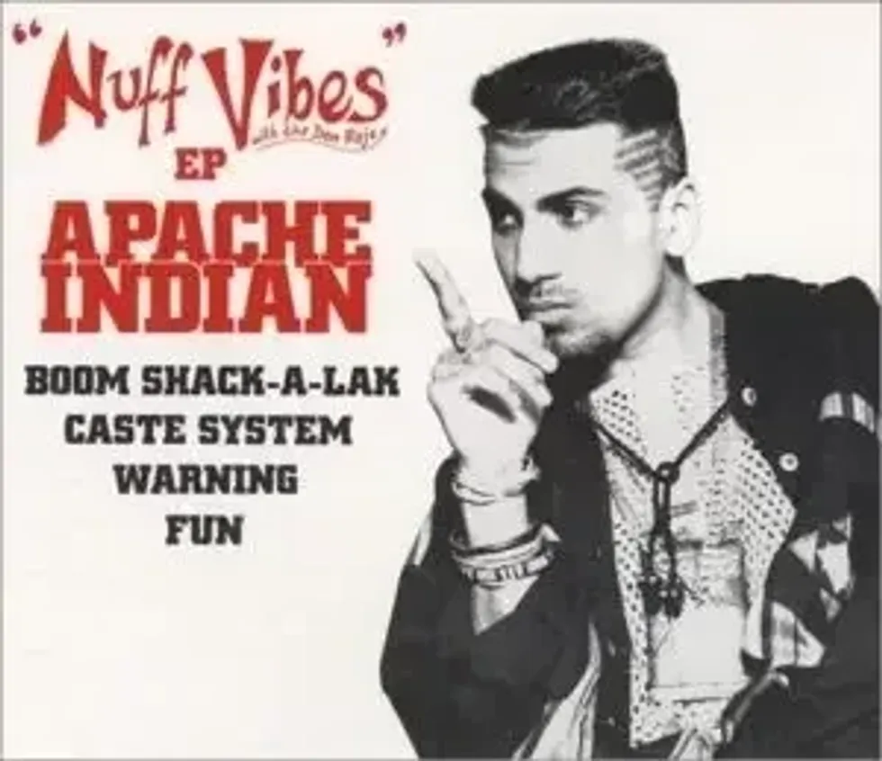 Nuff Vibes Apache Indian